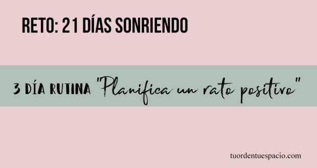 tercera rutina para ser mas feliz