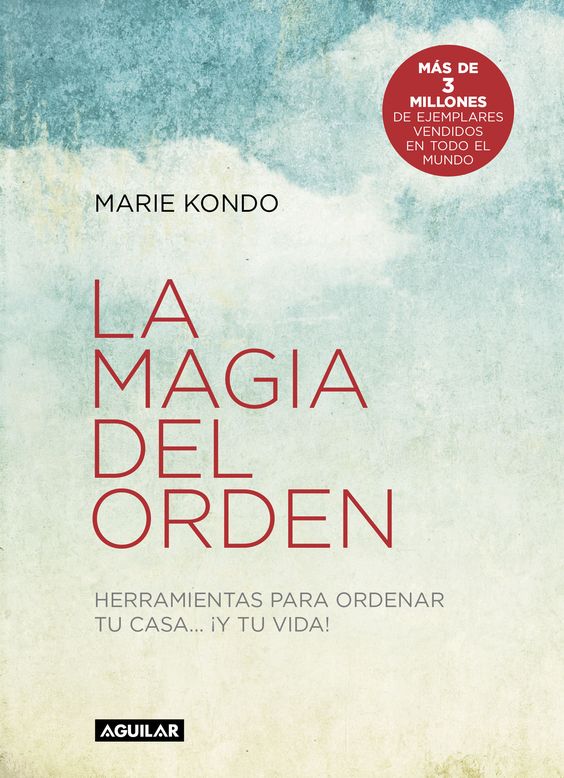 libro de Marie Kondo, sobre como ordenar y organizar tu casa